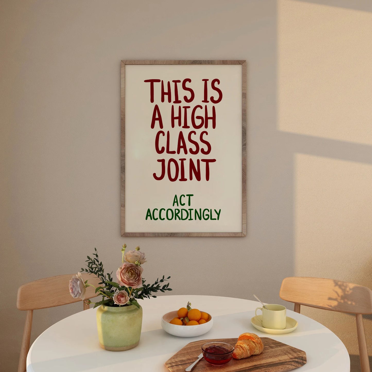 This Is a High Class Joint Print
