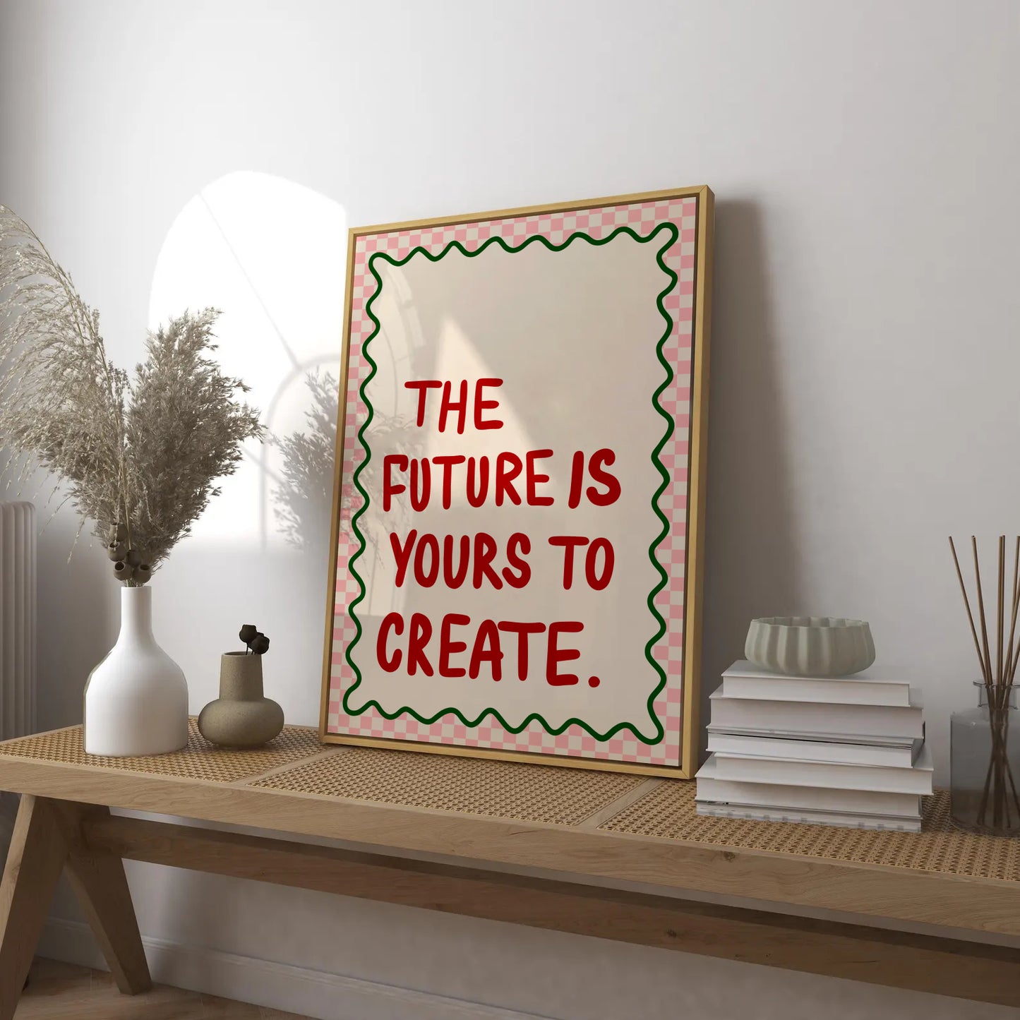 The Future Is Yours To Create Print