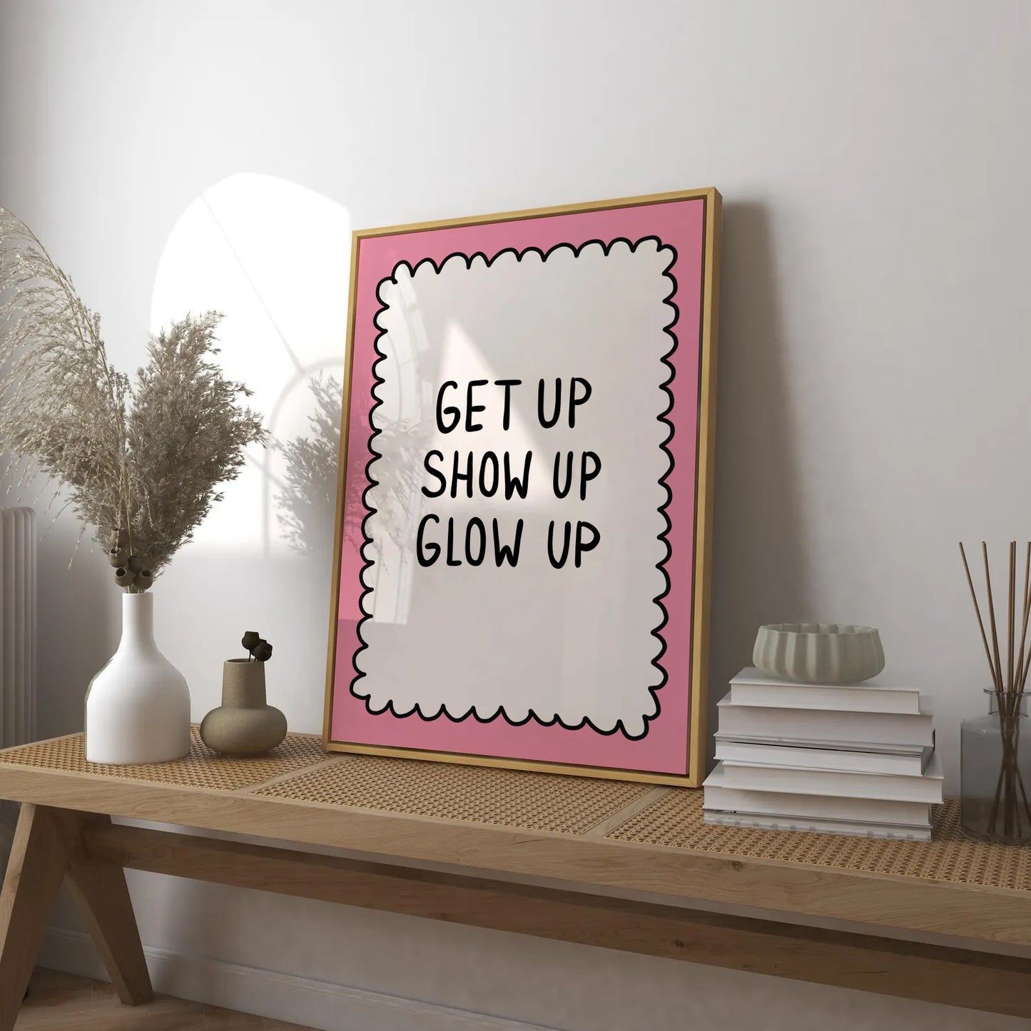 Get Up Show Up Glow Up Print