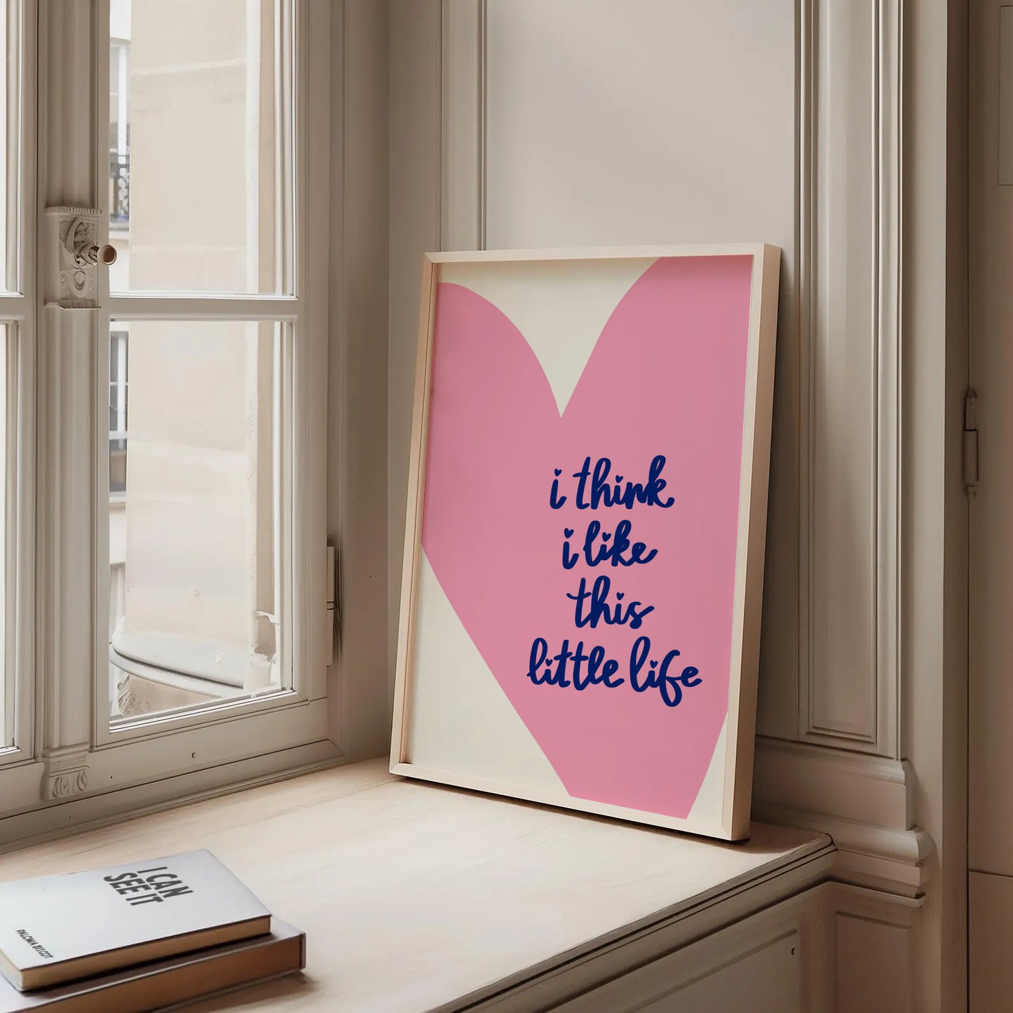 I Think I Like This Little Life Print