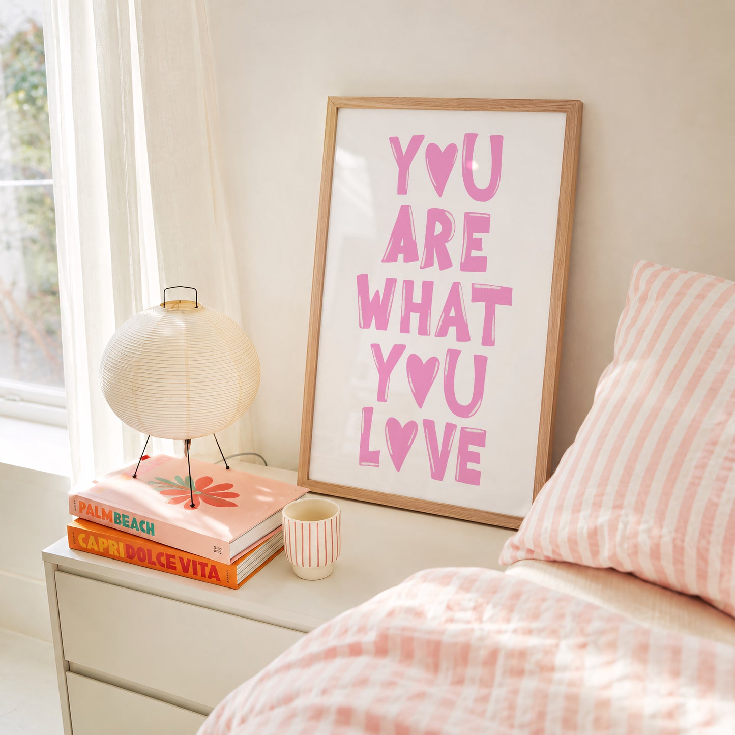 You Are What You Love Print #pink