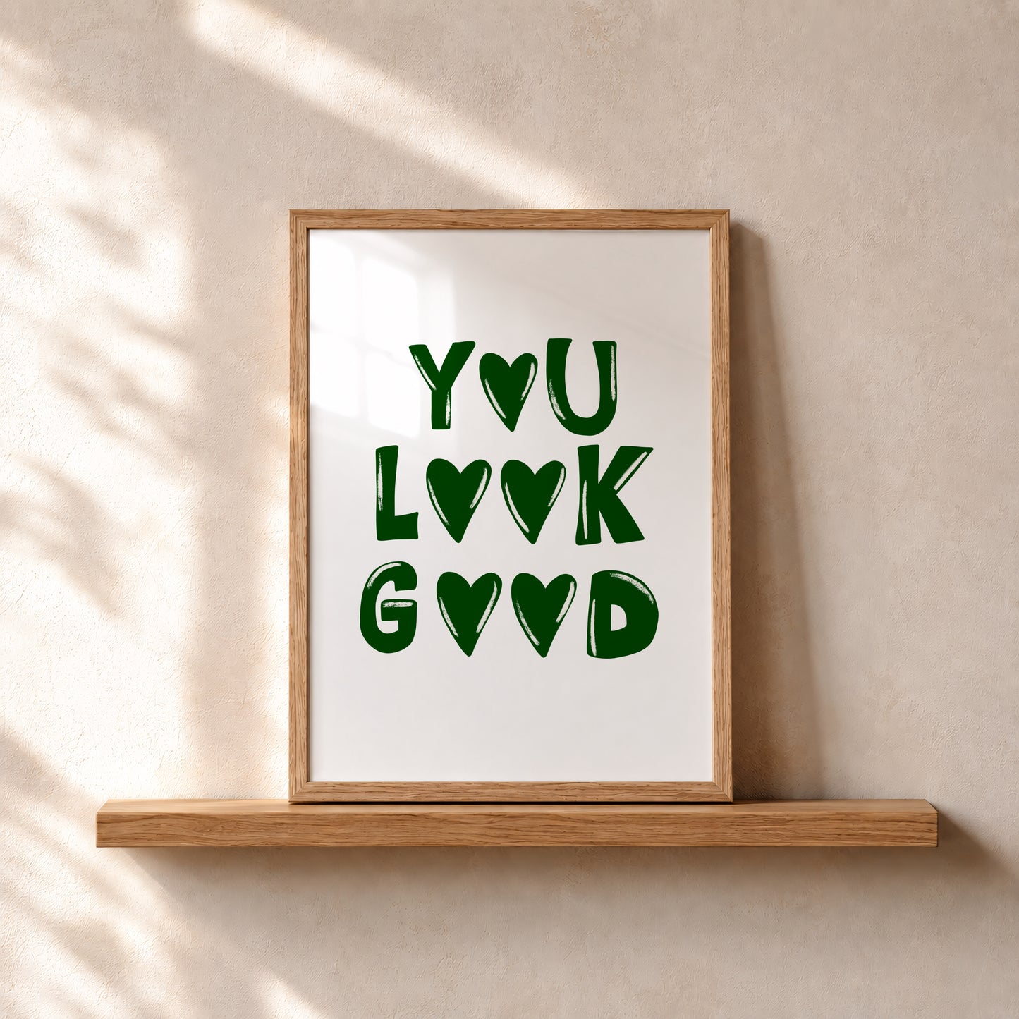 You Look Good Print #green