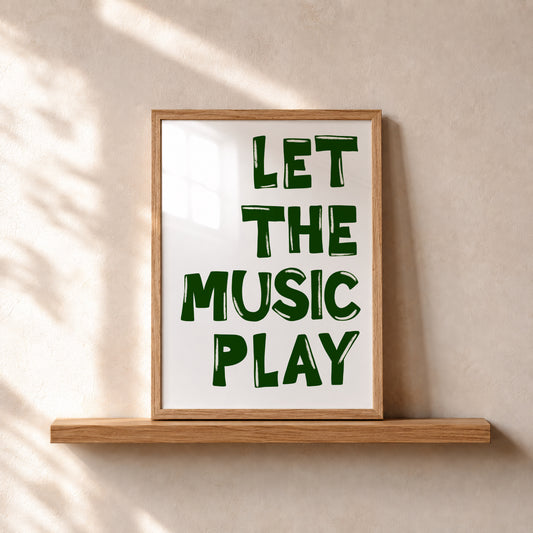 Let The Music Play Green Print