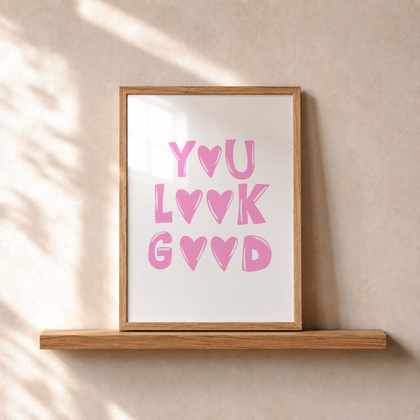 You Look Good Print #pink