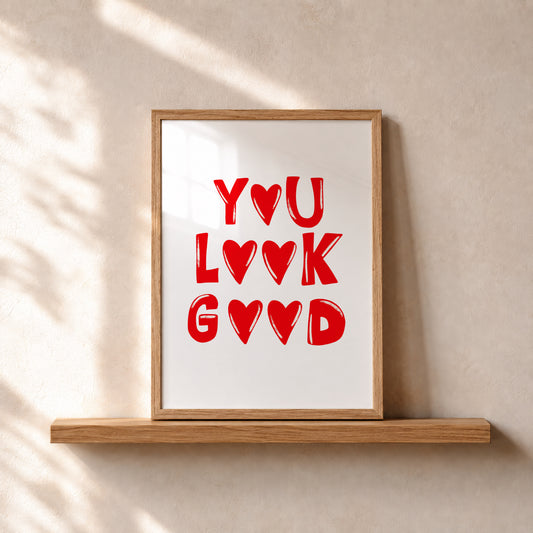 You Look Good Red Print