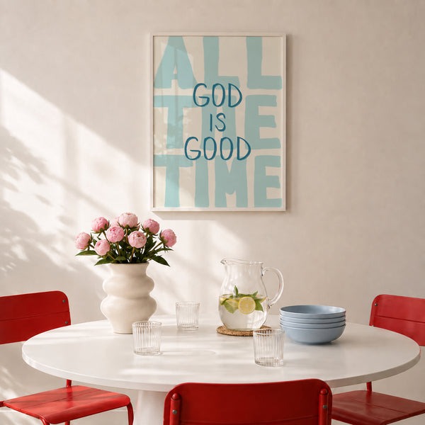 God Is Good All The Time Blue Print