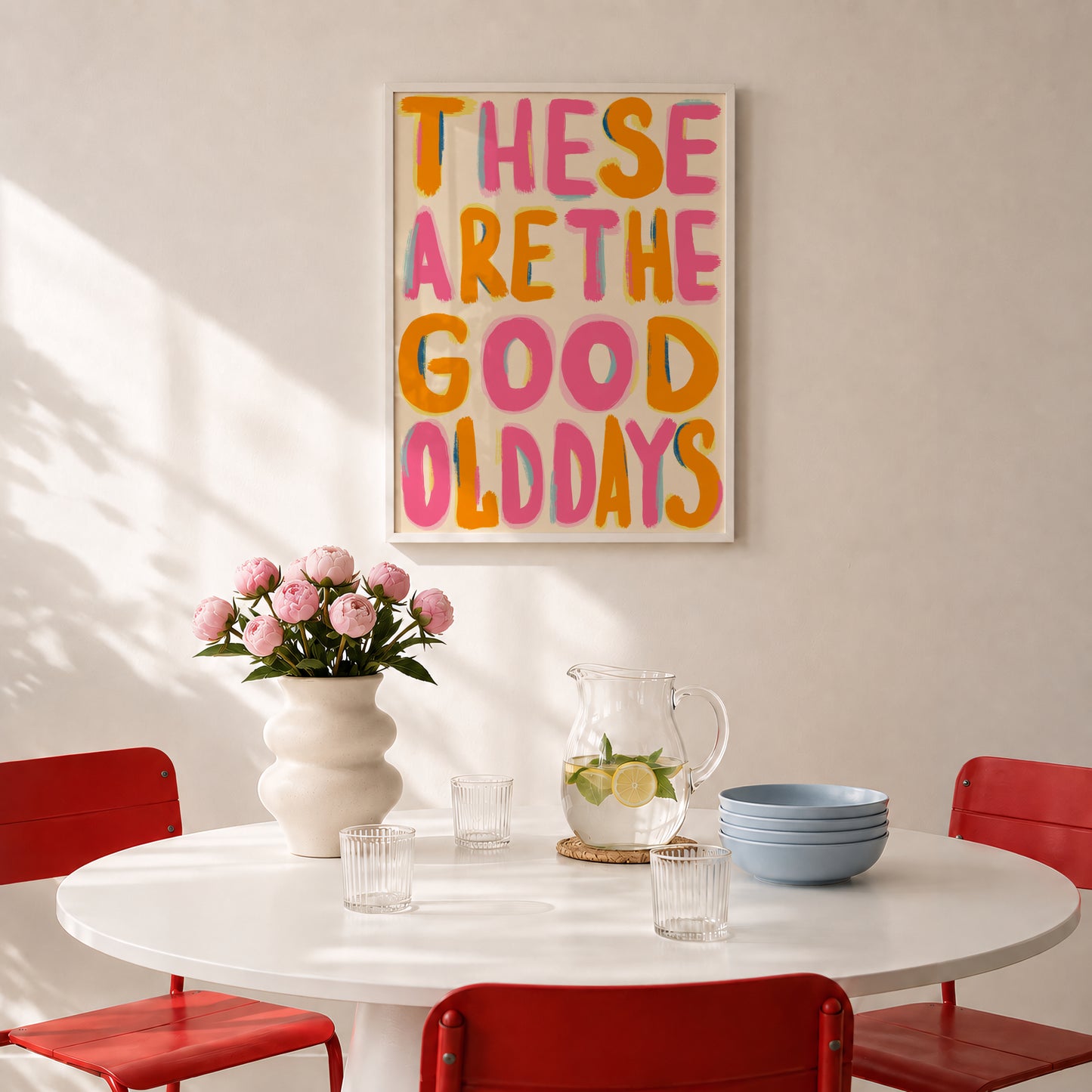 These Are The Good Old Days Print