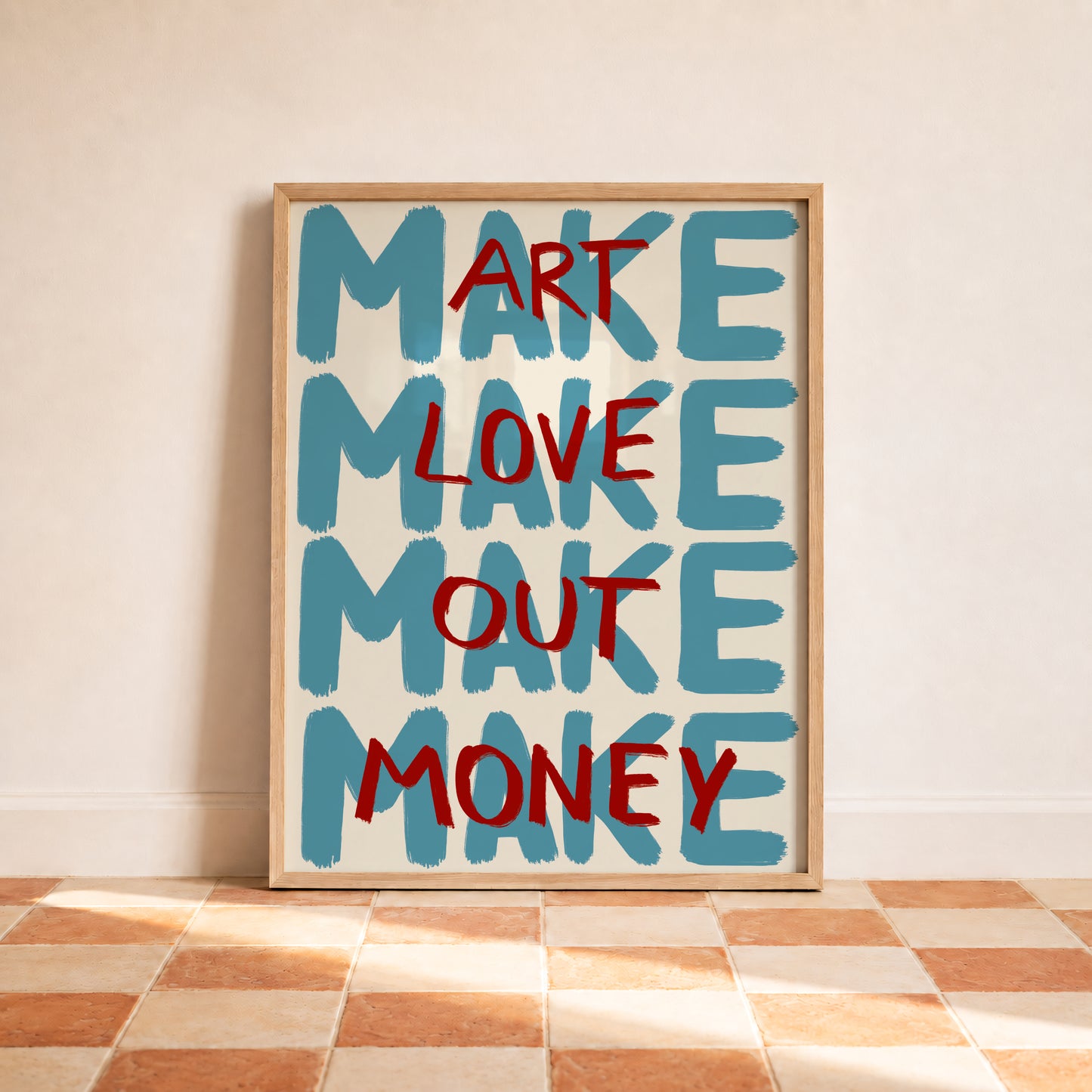 Blue Make Art Love Out Money Print