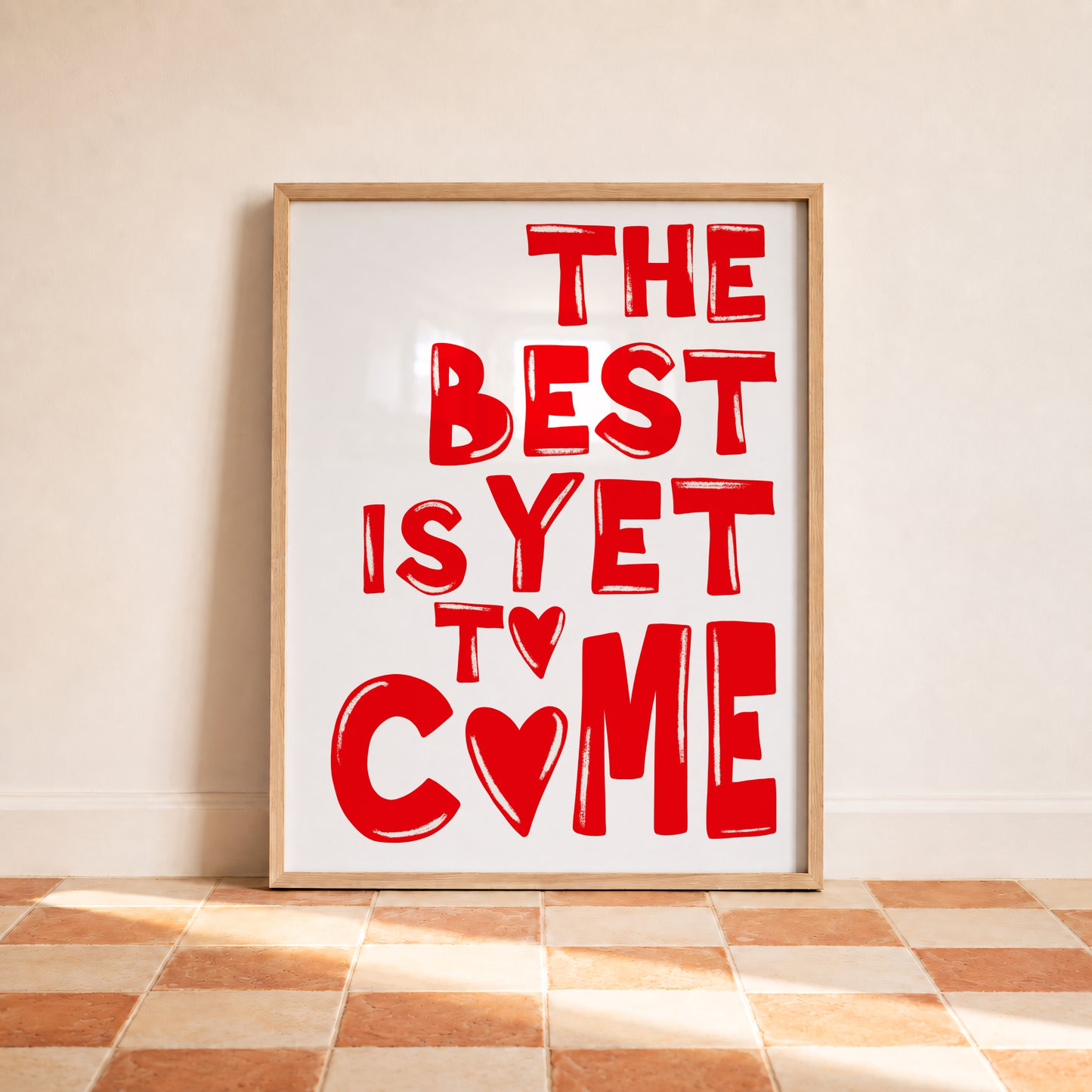 The best is yet to come print #red