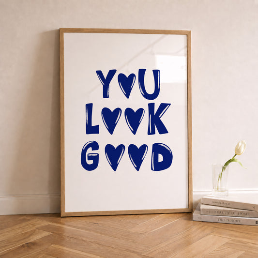 You Look Good Blue Print