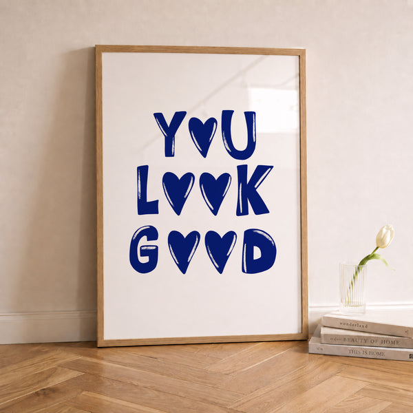 You Look Good Blue Print