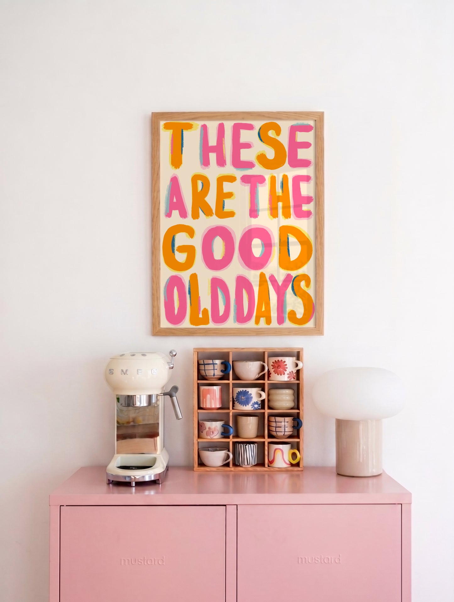 These Are The Good Old Days Print