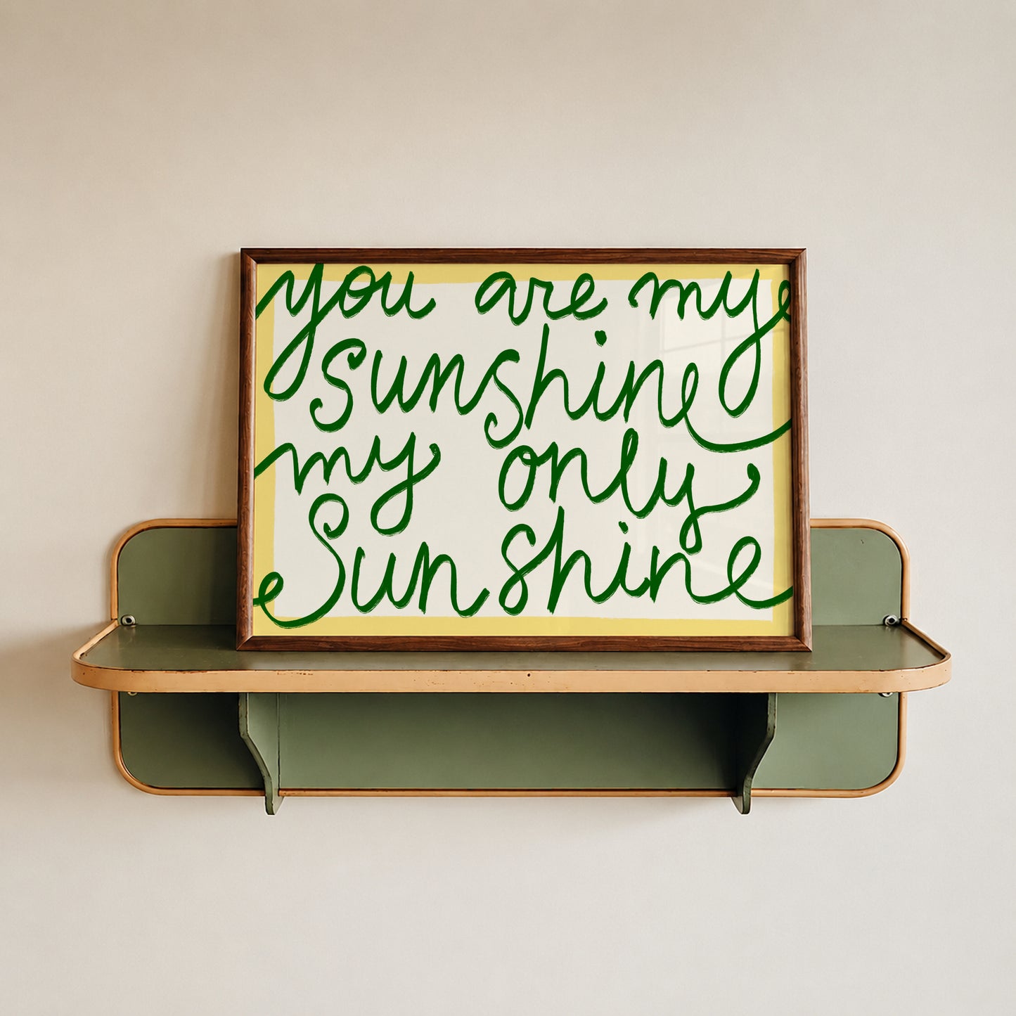 You Are My Sunshine Print